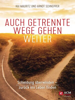cover image of Auch getrennte Wege gehen weiter